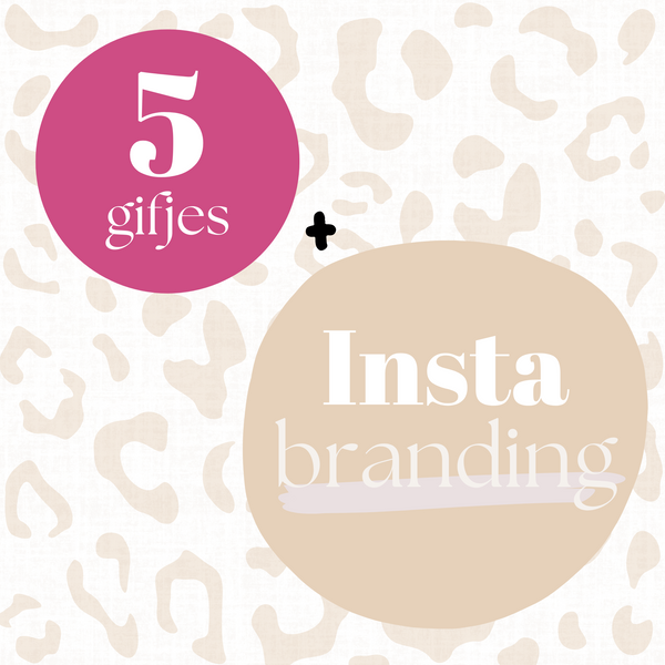 5 GIFjes + Insta Branding
